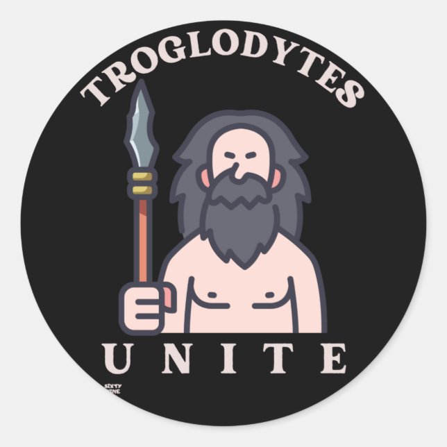 Adesivo Redondo "TROGLODYTES UNITE", homem da idade da pedra engra (Frente)