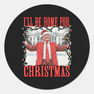 Adesivo Redondo Trump 2024 Estarei Em Casa Para Casa De Natal Dadd