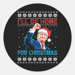 Adesivo Redondo Trump 2024 Estarei Em Casa Para Papais noeis De Na
