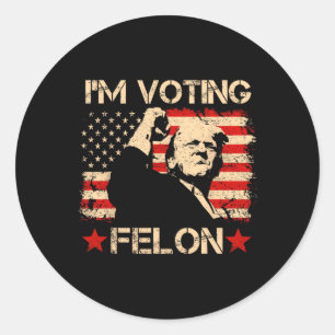 Adesivo Redondo Trump 2024 Flag Retro I Voting Convicted Felon T