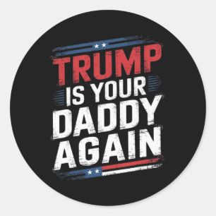 Adesivo Redondo Trump 2024 Leve A América De Volta Trump É Seu Pai