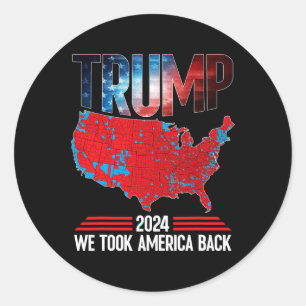 Adesivo Redondo Trump 2024 Nós Pegamos Os Resultados Da Eleição Am