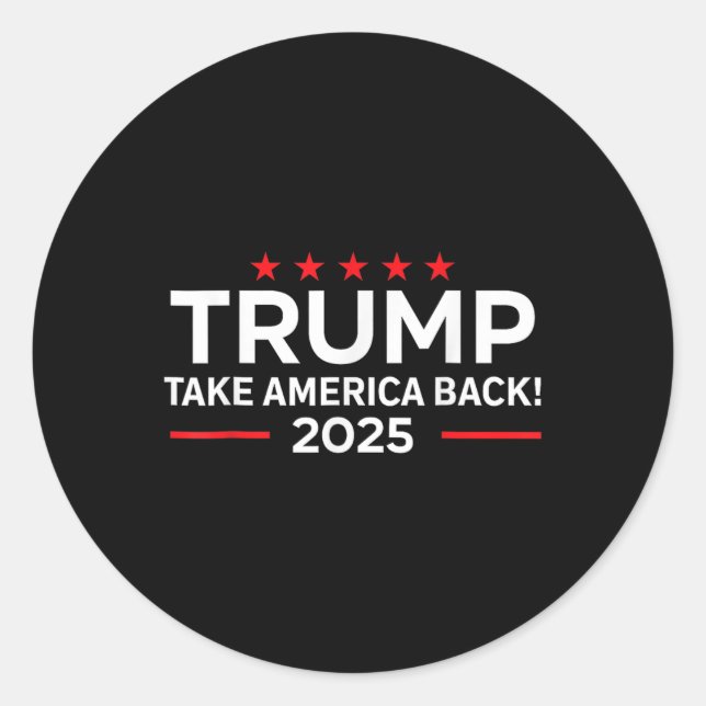 Adesivo Redondo Trump 2025 - Donald Trump 2025 Take America Byck (Frente)