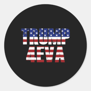 Adesivo Redondo Trump 4eva Engraçado Meme do Trump Bandeira Americ