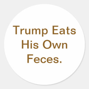 Adesivo Redondo Trump Come Fezes Hankamer Artjunkhaus Quadrinho Yu