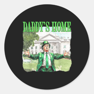 Adesivo Redondo Trump Daddys Home White House Dia de São Patrício