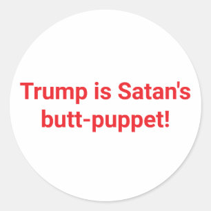 Adesivo Redondo Trump é o Fantoche de Satanás Hankamer Artjunkhaus