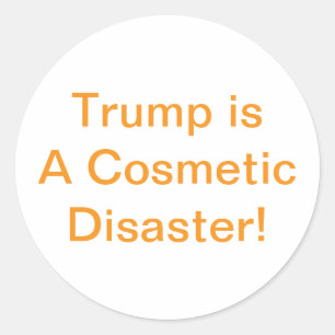 Adesivo Redondo Trump é um Desastre Cosmético Hankamer Artjunkhaus