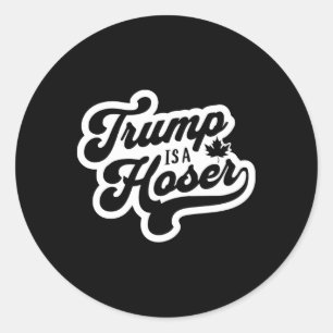Adesivo Redondo Trump É Um Hoser Engraçado Folha de Bordo Canadá C