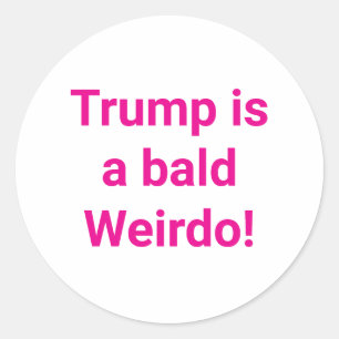 Adesivo Redondo Trump é um maluco careca! Hankamer Artjunkhaus Qua
