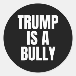 Adesivo Redondo Trump É Um Valentão Anti Trump, Feministas, Pró-im