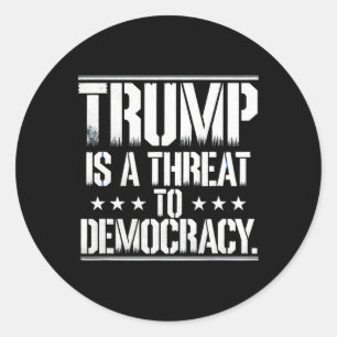 Adesivo Redondo Trump É Uma Ameaça à Democracia