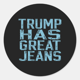 Adesivo Redondo Trump engraçado tem ótimas jeans meme vintage dist