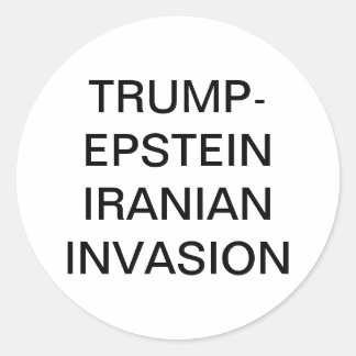 Adesivo Redondo TRUMP-EPSTEIN IRAN INVASION Hankamer Artjunkhaus 