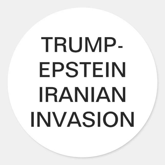 Adesivo Redondo TRUMP-EPSTEIN IRAN INVASION Hankamer Artjunkhaus  (Frente)