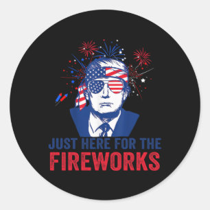 Adesivo Redondo Trump Está Aqui Apenas Para Os Fogos Engraçado Qua