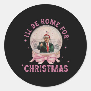 Adesivo Redondo Trump Eu Estarei Em Casa No Natal1