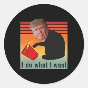 Adesivo Redondo Trump Eu Faço O Que Eu Quero Que A Economia Engraç