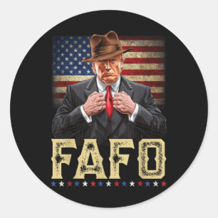 Adesivo Redondo Trump Fafo F por aí Descubra o Patriótico do Sinal