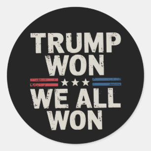 Adesivo Redondo Trump Ganhou Nós Todos Ganhamos Presidente 47 EUA