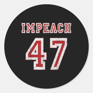 Adesivo Redondo Trump Impeach 47 Anti Trump 8647 Presidente - Pret