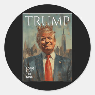 Adesivo Redondo Trump Long Live The King Engraçado Camisetas