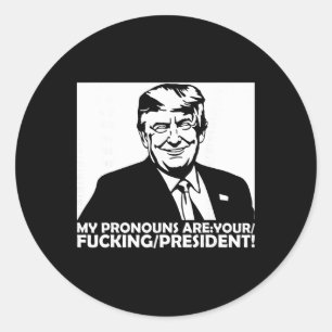 Adesivo Redondo Trump Meus Pronomes São Seu Ing Presidente 