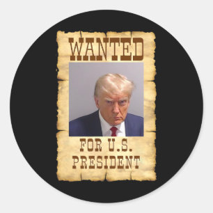 Adesivo Redondo Trump Mug Shot Desejado Para Os Eua. Presidente 20
