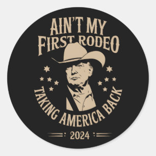 Adesivo Redondo Trump Não É o Meu Primeiro Americano Cowboy de Rod