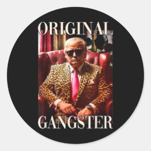 Adesivo Redondo Trump Original Gangster Shirt Engraçado Mega Donal