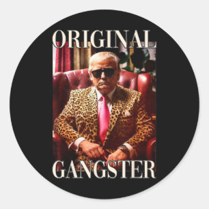 Adesivo Redondo Trump Original Gangster Shirt Engraçado Mega Donal