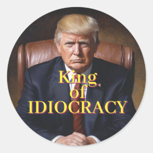 Adesivo Redondo Trump Rei da Idiocracia