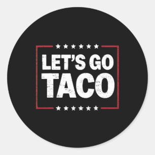 Adesivo Redondo Trump Retro Sempre Chica Vamos Go Taco Funn