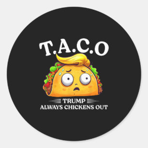 Adesivo Redondo Trump Sempre Desiste Taco Engraçado Taco Trump Cam