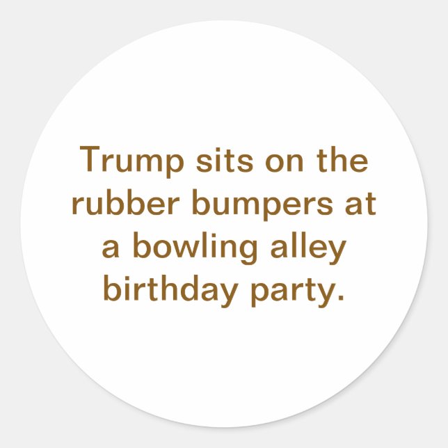 Adesivo Redondo Trump Sits On Rubber Bumpers Hankamer Artjunkhaus (Frente)