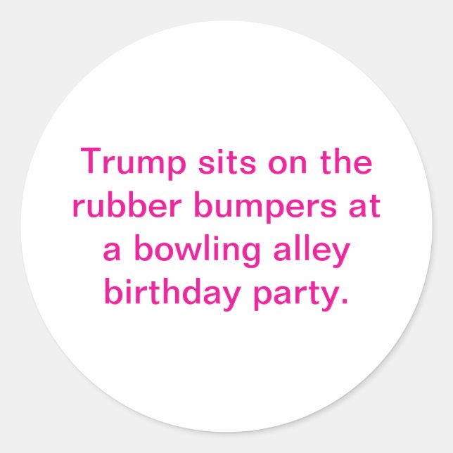 Adesivo Redondo Trump Sits On Rubber Bumpers Hankamer Artjunkhaus (Frente)