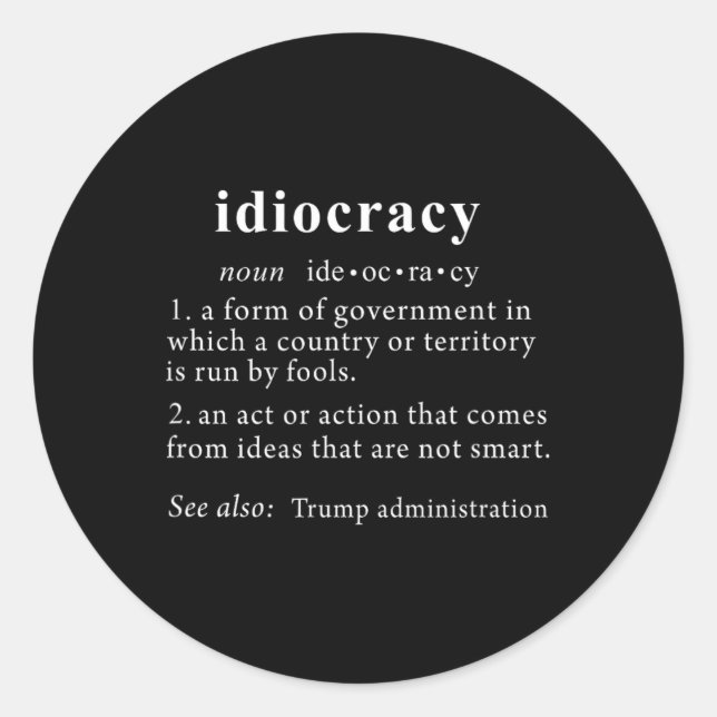 Adesivo Redondo Trump T Shirt Idiocracy Definition Women Mens Funk (Frente)