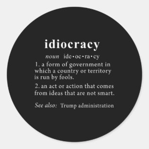 Adesivo Redondo Trump T Shirt Idiocracy Definition Women Mens Funk