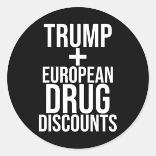 Adesivo Redondo Trump Vs European Drug Price - Satiratio Quote De