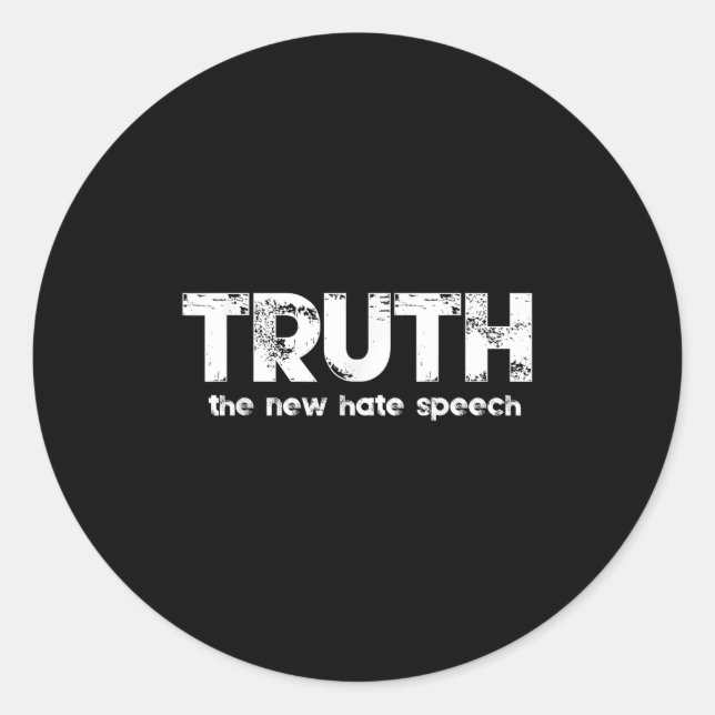 Adesivo Redondo Truth The New Hate Speech Funny Quote  (Frente)