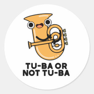 Adesivo Redondo Tu-ba Ou Não Tu-ba Funny Shakespeare Tuba Pun
