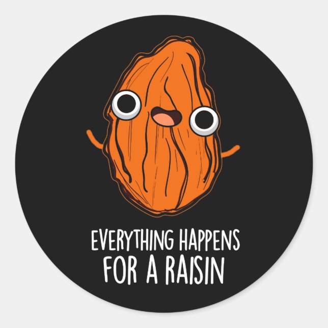 Adesivo Redondo Tudo Acontece Por Uma Comida De Elevação Escuro BG (Frente)