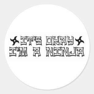 Adesivo Redondo Tudo Bem, Sou Um Ninja.