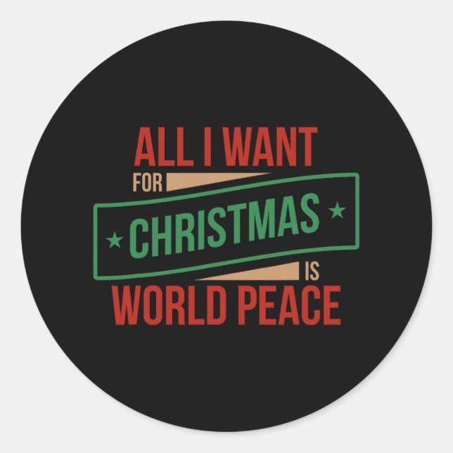 Adesivo Redondo tudo o que eu quero é paz mundial (Frente)