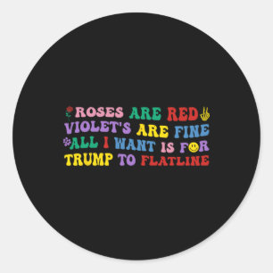 Adesivo Redondo Tudo o que eu quero é que Trump tenha uma linha pl