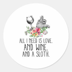 ADESIVO REDONDO TUDO O QUE PRECISO É AMOR, VINHO E UM LENTO