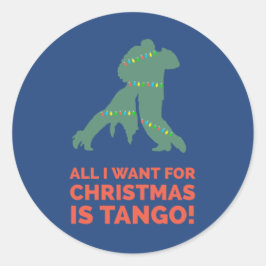 Adesivo Redondo Tudo o que quero no Natal é Tango