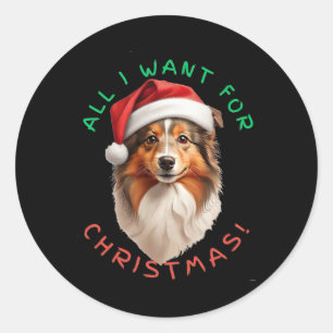 Adesivo Redondo Tudo O Que Quero Para O Natal! Shetland Sheepdog D
