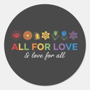 Adesivo Redondo Tudo por Amor e Amor por Todos – Igualdade & Amor