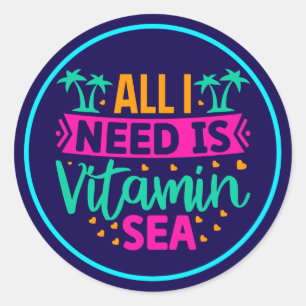 Adesivo Redondo Tudo que Preciso é o Mar da Vitamina